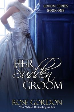 Her Sudden Groom (Historical Regency Romance)