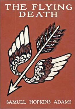 The Flying Death: An Adventure/Thriller, Occult Classic By Samuel Hopkins Adams!
