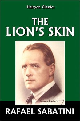 The Lion's Skin by Rafael Sabatini