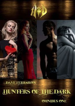 Hunters of the Dark Omnibus 1 (Books 1-3 plus the prequel)
