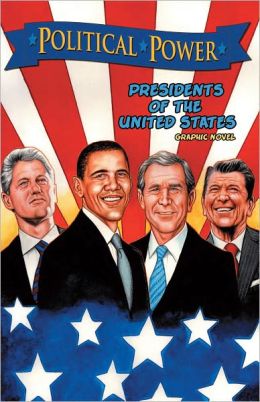 Political Power: Presidents of the United States - Graphic Novel
