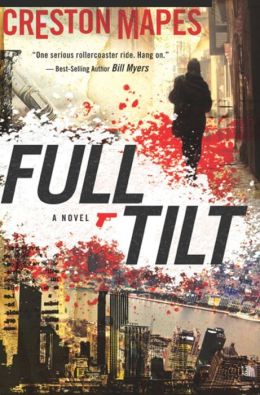 Full Tilt (For fans of Frank Peretti, Ted Dekker and Joel C. Rosenberg)