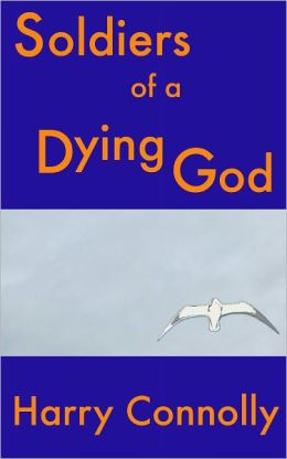 Soldiers of a Dying God