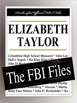 Elizabeth Taylor: The FBI Files