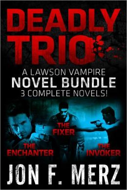 Deadly Trio: A Lawson Vampire Novel Bundle