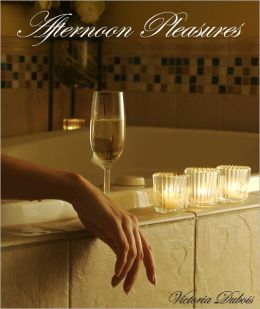 Afternoon Pleasures