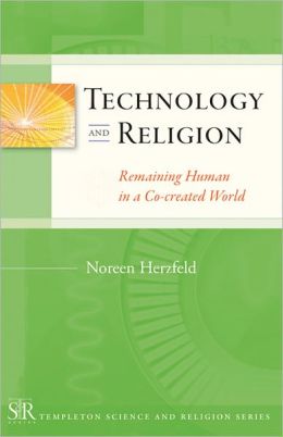 Technology and Religion: Remaining Human Co-created World