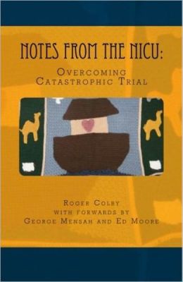 Notes From the NICU: Overcoming Catastrophic Trial