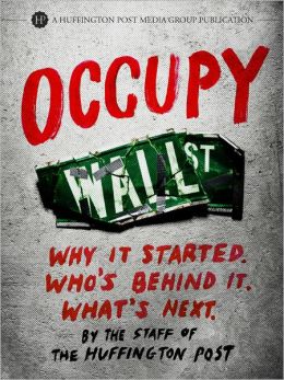 OCCUPY: Why It Started. Who’s Behind It. What’s Next.