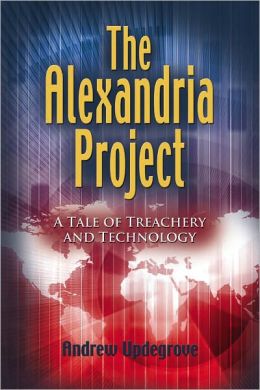 The Alexandria Project: A Tale of Treachery and Technology