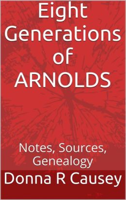 EIGHT GENERATIONS OF ARNOLDS