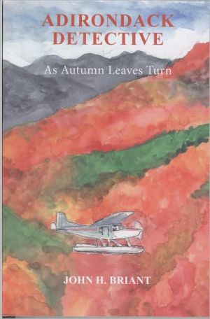 Adirondack Detective: As Autumn Leaves Turn