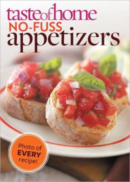 Taste of Home No-Fuss Appetizers