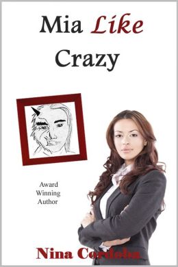 Mia Like Crazy (A Love Story)