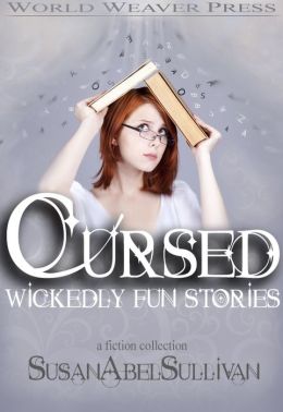 Cursed: Wickedly Fun Stories
