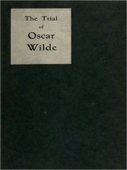 The Trial of Oscar Wilde