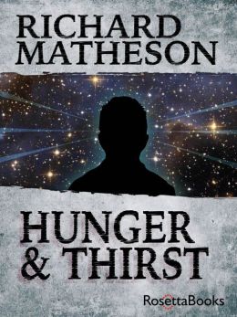 Hunger and Thirst