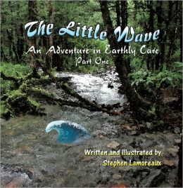 The Little Wave: An Adventure in Earthly Care – Part One