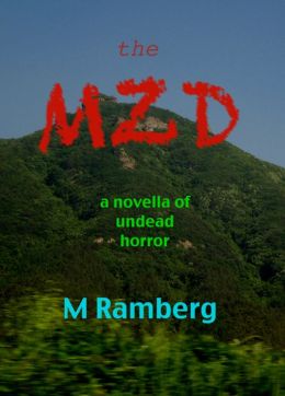The MZD: a novella of undead horror