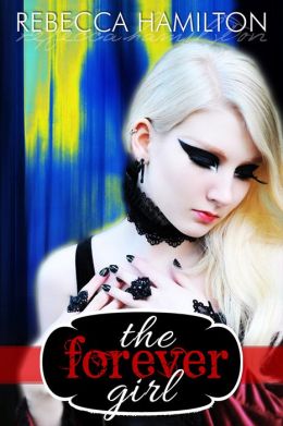 The Forever Girl: Sophia's Journey (Forever Girl Series, Volume One)
