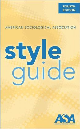 American Sociological Assocation Style Guide, 4th edition