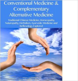 Conventional Medicine and Complementary Alternative Medicine