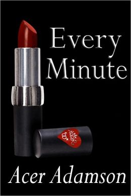 Every Minute (Max & Skyler 3)