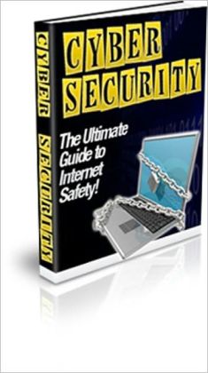 Safety and Protection - Cyber Security - The Ultimate Guide to Internet Safety!