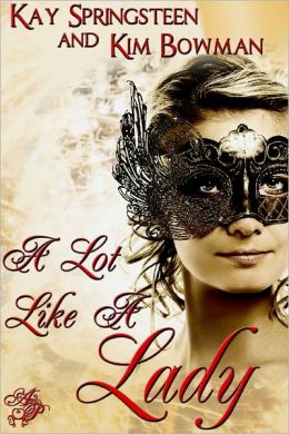 A Lot Like a Lady