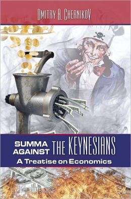 Summa Against the Keynesians: A Treatise on Economics