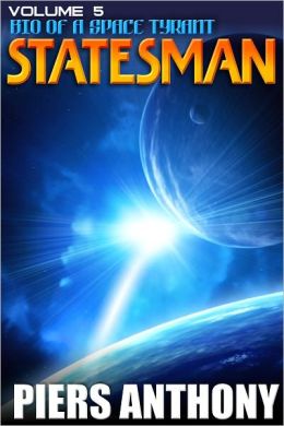 Bio of a Space Tyrant Vol. 5. Statesman
