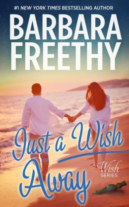 Just A Wish Away (Wish Series, #2)