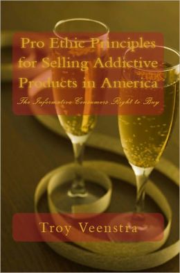 Pro Ethics for Selling Addictive Products in America: The Informative Consumers Right to Buy