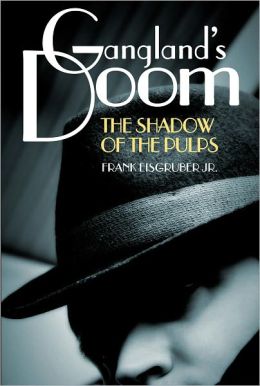 Gangland’s Doom: The Shadow of the Pulps