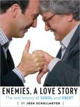 Book Cover Image. Title: Enemies, A Love Story, Author: Josh Schollmeyer