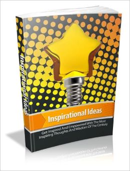Inspirational Ideas Get Inspired By The World’s Most Successful People And Watch Your Results Soar Sky High In A Fraction Of The Time!