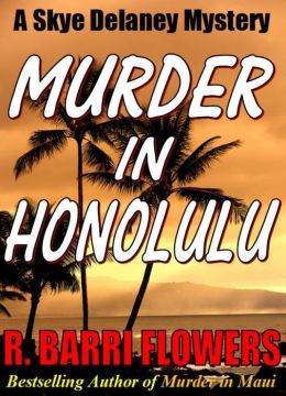 MURDER IN HONOLULU (A Skye Delaney Mystery)
