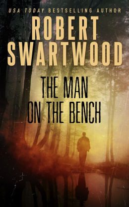 The Man on the Bench (Novella): A Tale of Suspense