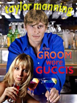 The Groom Wore Guccis