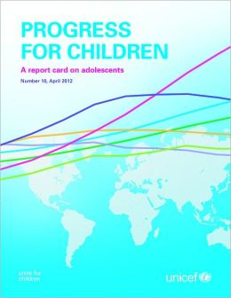 Progress for Children: A report card on adolescents (Number 10)