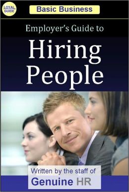 Employer's Guide to Hiring People