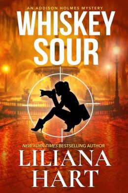Whiskey Sour: An Addison Holmes Mystery (Romantic Mystery)