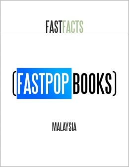 Malaysia (FastPop Books Fast Facts)