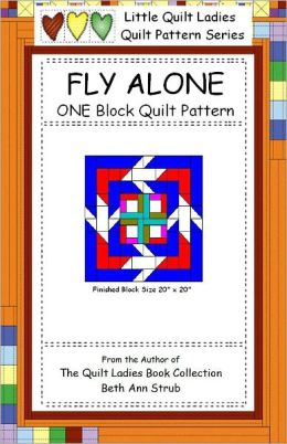 Fly Alone One Quilt Block Pattern