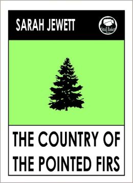 Jewett's The Country of the Pointed Firs