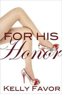 For His Honor (For His Pleasure, Book 4)