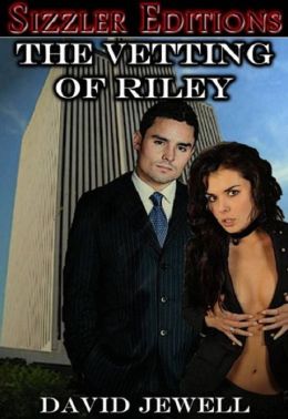 THE VETTING OF RILEY