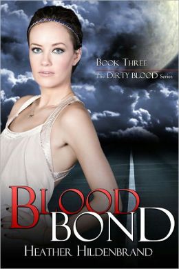 Blood Bond, book 3 Dirty Blood series