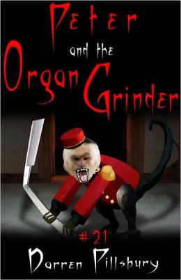 Peter And The Organ Grinder (Story #21)
