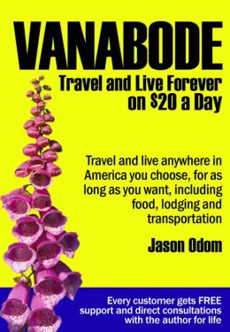 Vanabode happily camp, travel and live forever on $20 a day